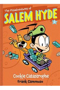 The Misadventures of Salem Hyde: Book Three: Cookie Catastrophe
