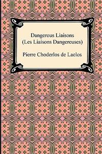 Dangerous Liaisons (Les Liaisons Dangereuses)