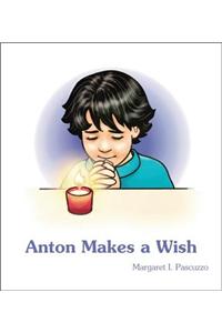 Anton Makes a Wish