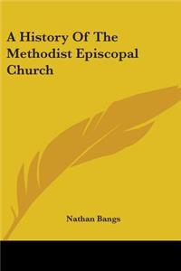 History Of The Methodist Episcopal Church