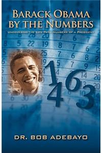 Barack Obama by the Numbers