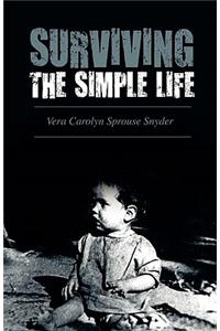 Surviving the Simple Life