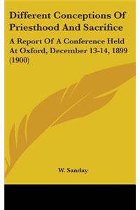 Different Conceptions Of Priesthood And Sacrifice