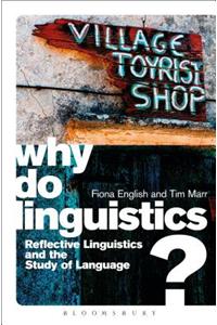 Why Do Linguistics?