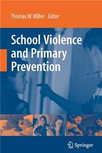 School Violence and Primary Prevention