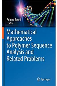 Mathematical Approaches to Polymer Sequence Analysis and Related Problems
