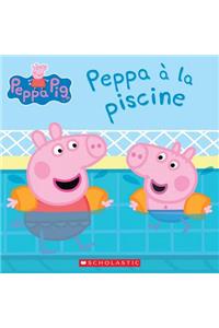Peppa Pig: Peppa À La Piscine