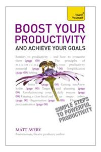 Boost Your Productivity and Achieve Your Goals
