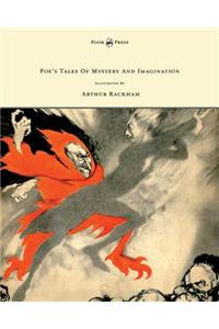 Poe's Tales of Mystery and Imagination - Illustrated by Arthur Rackham