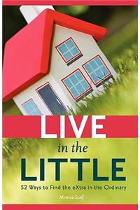 Live in the Little