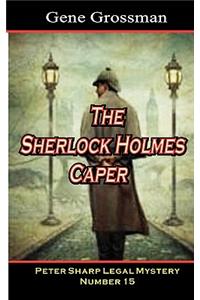 The Sherlock Holmes Caper