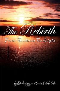 The Rebirth