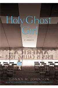 Holy Ghost Girl