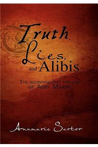 Truth, Lies and Alibis