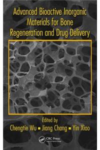 Advanced Bioactive Inorganic Materials for Bone Regeneration and Drug Delivery