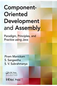 Component- Oriented Development and Assembly