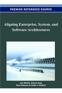 Aligning Enterprise, System, and Software Architectures