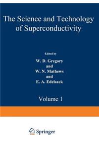 Science and Technology of Superconductivity