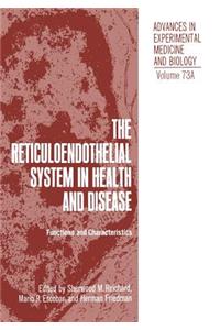 Reticuloendothelial System in Health and Disease