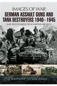 German Assault Guns and Tank Destroyers 1940 - 1945