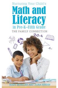 Nurturing Your Child's Math and Literacy in Pre-K–Fifth Grade