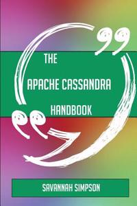 The Apache Cassandra Handbook - Everything You Need to Know about Apache Cassandra