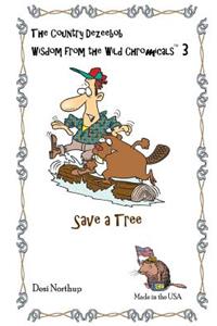 Wisdom From the Wild Chromicals 3