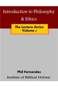 Introduction to Philosophy & Ethics