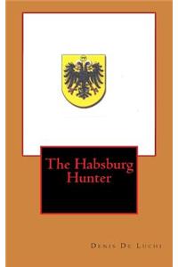 The Habsburg Hunter