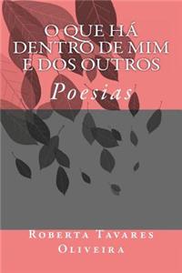 O Que Ha Dentro de MIM E DOS Outros: O Que Ha Dentro de MIM E DOS Outros