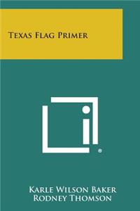 Texas Flag Primer