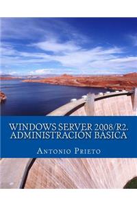 Windows Server 2008/R2. Administración Básica