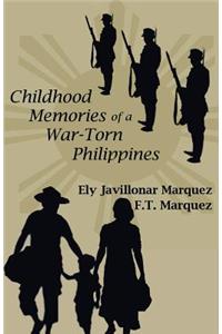 Childhood Memories of a War-Torn Philipines