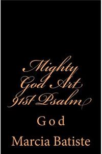 Mighty God Art 91st Psalm
