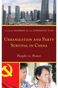 Urbanization and Party Survival in China: People vs. Power