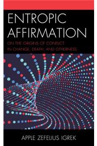 Entropic Affirmation