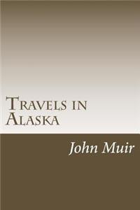 Travels in Alaska
