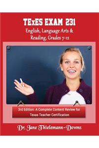TExES Exam #231 English Language Arts & Reading, Grades 7-12 3rd Edition