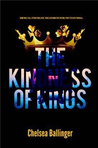 The Kindness of Kings