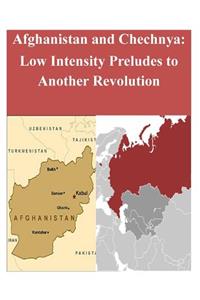 Afghanistan and Chechnya