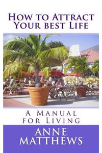 How to Attract Your Best Life