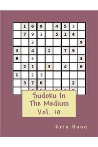 Sudoku In The Medium Vol. 10