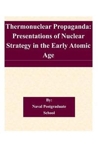 Thermonuclear Propaganda