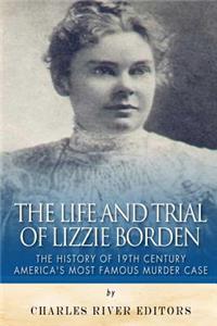 Life and Trial of Lizzie Borden