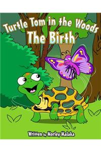 Turtle Tom in the Woods