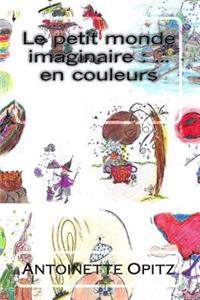 Le petit monde imaginaire