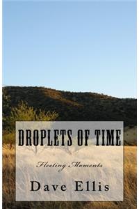 Droplets of Time