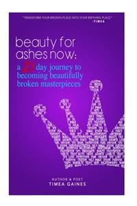 Beauty For Ashes Now