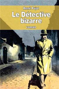 Le Détective bizarre