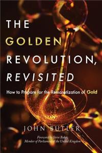 The Golden Revolution, Revisited